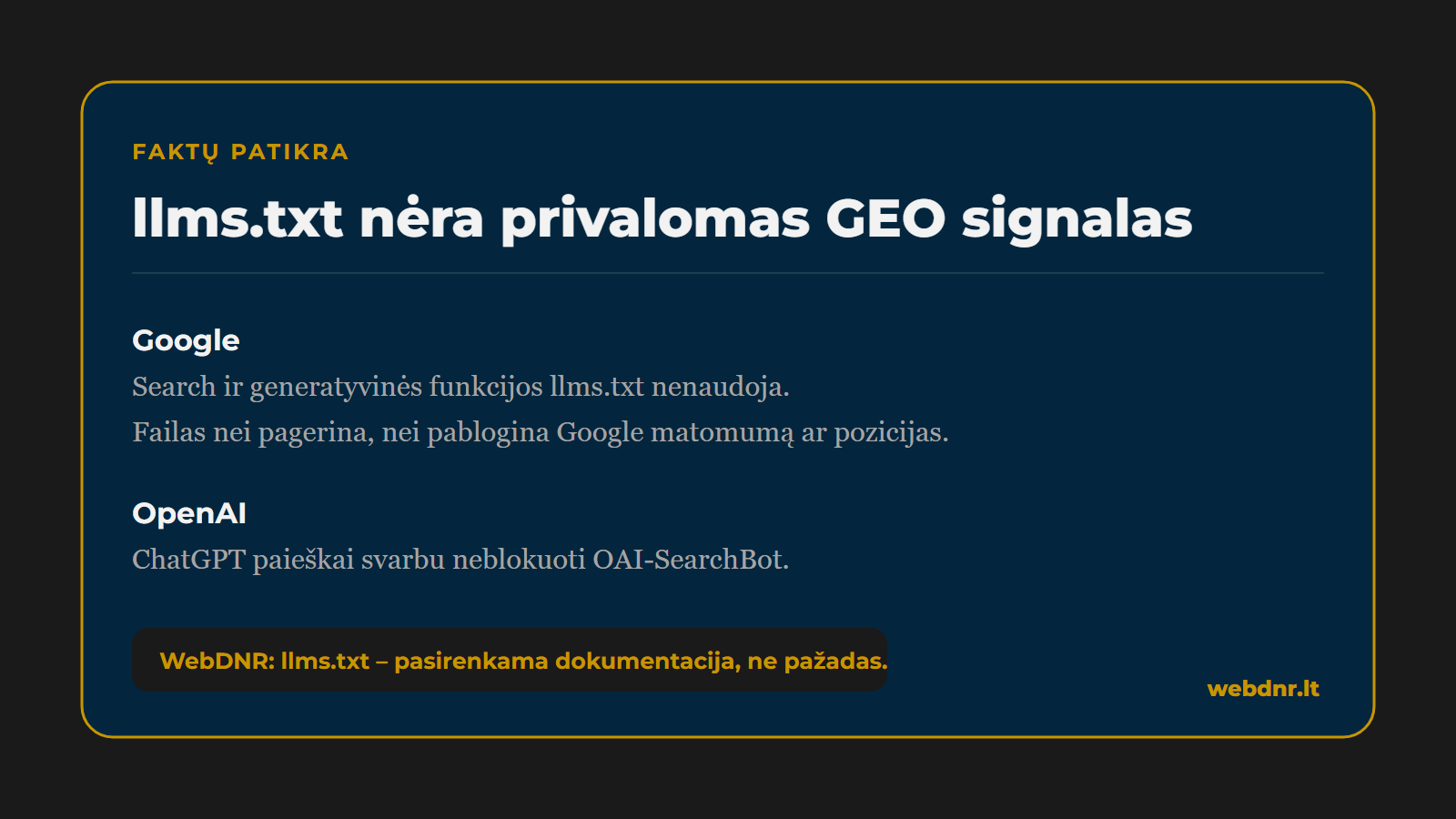 Faktų patikra: llms.txt nėra privalomas Google GEO signalas, o ChatGPT paieškai svarbu neblokuoti OAI-SearchBot